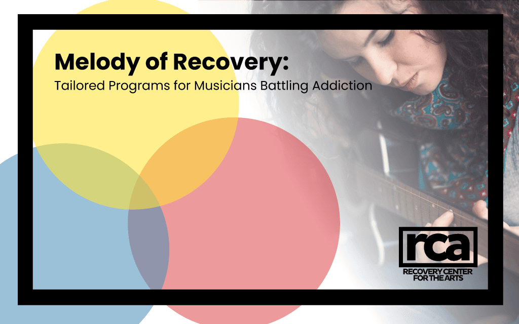 Melody of Recovery: Tailored Programs for Musicians Battling Addiction